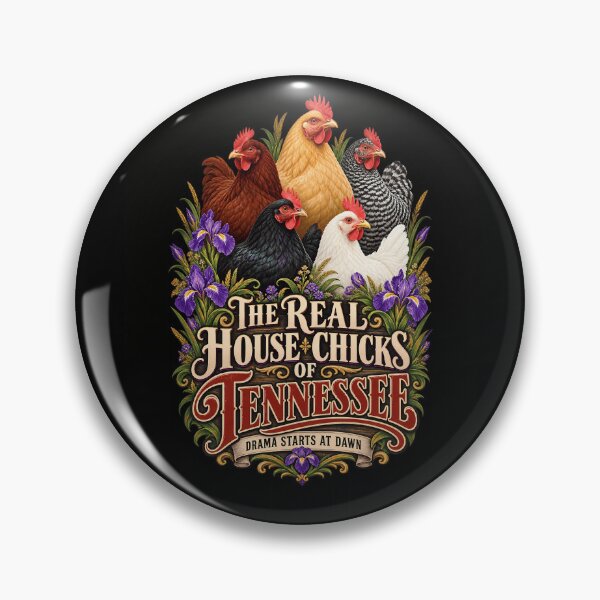 Item preview,  The Real House Chicks of Tennessee, Funny Backyard Chicken Design designed and sold by AwakenedSoul.