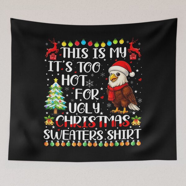 Item preview, It'S Too Hot Ugly Christmas Sweaters Eagle Bird Xmas Girls designed and sold by Anime-Nomad.