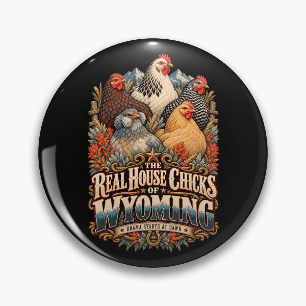Item preview,  The Real House Chicks of Wyoming, Funny Backyard Chicken Design designed and sold by AwakenedSoul.