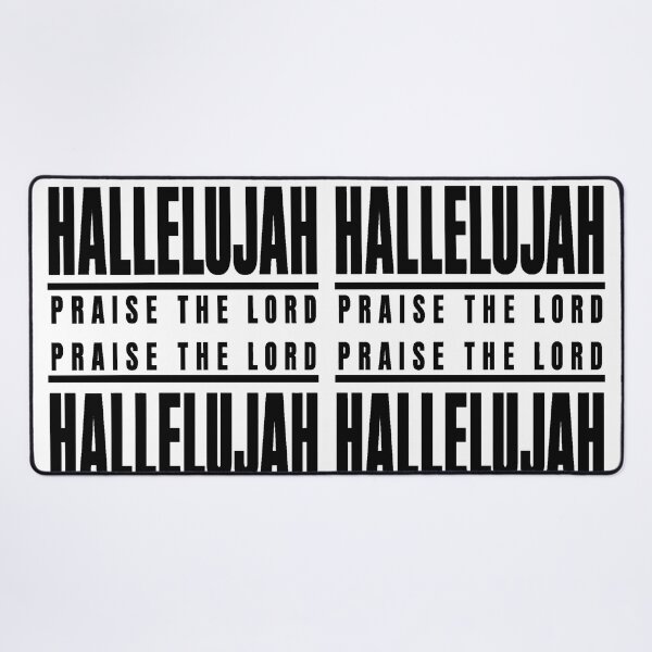 Item preview, praise the lord hallelujah designed and sold by OCD_JESSICA.