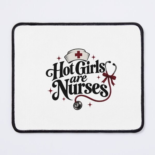 Item preview, Hot girls are nurses | Funny nurse gifts designed and sold by Novire.