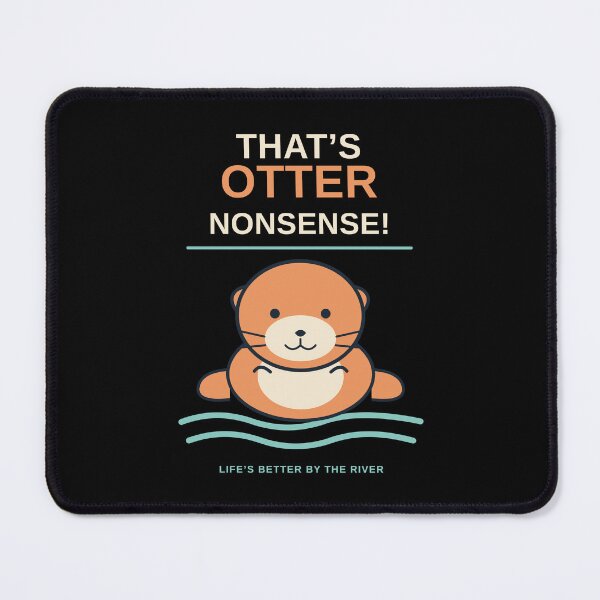 Item preview, That's Otter Nonsense! designed and sold by artybyname.