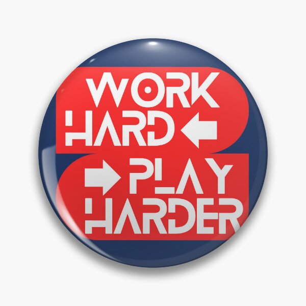 Item preview, Work hard Play hard designed and sold by lolamanzanas.