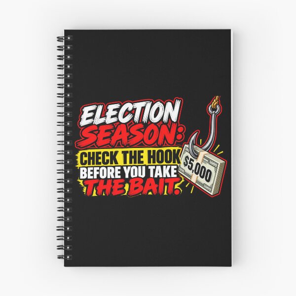 Item preview, ELECTION SEASON: CHECK THE HOOK BEFORE YOU TAKE THE BAIT. designed and sold by signshirtz.
