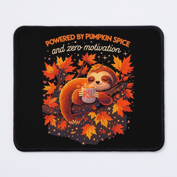 Item preview, Tired Sloth: Powered by Pumpkin Spice & PSL designed and sold by Pineapple-Tree.