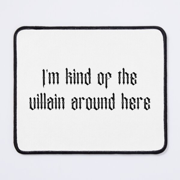 Item preview, I'm kind of the villain around here designed and sold by SlimyFish.