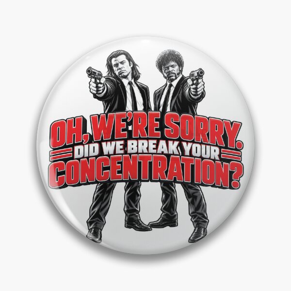 Item preview, Did We Break Your Concentration designed and sold by PresentTees.