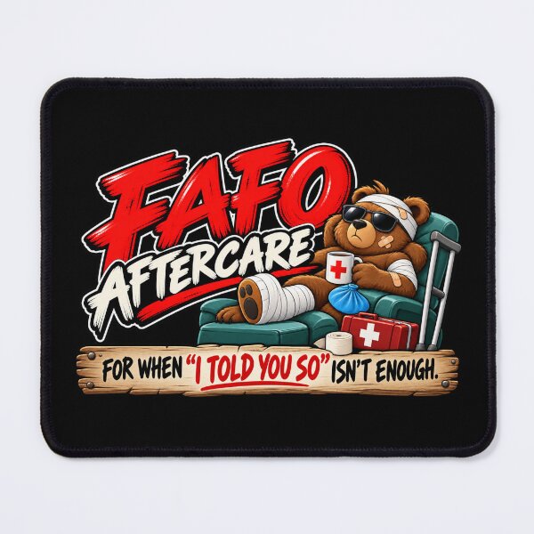 Item preview, FAFO AFTERCARE — FOR WHEN “I TOLD YOU SO” ISN’T ENOUGH. designed and sold by signshirtz.