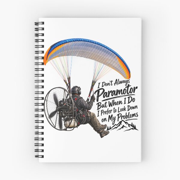 Item preview, I Don’t Always Paramotor – Look Down on My Problems designed and sold by MJ3in1.