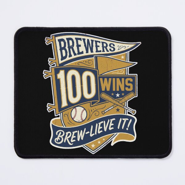 Item preview, Brewers 100 Wins Brew-Lieve It! Baseball Fan designed and sold by world+167.