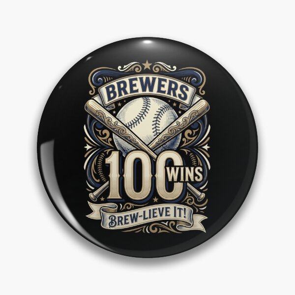 Item preview, Brewers 100 Wins Brew-Lieve It! Baseball Fan designed and sold by world+167.