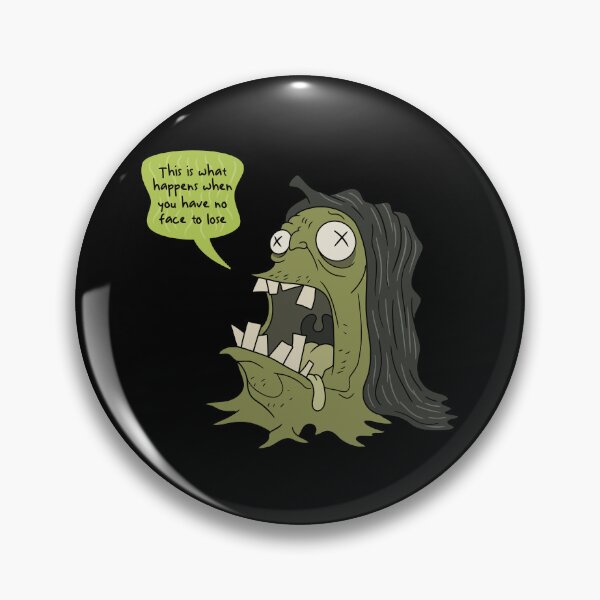 Item preview, This Is What Happens When You Have No Face to Lose designed and sold by BlackHornsSt.