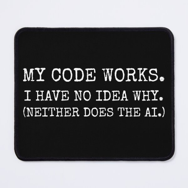 Item preview, My Code Works No Idea Why Funny Dev Shirt Dark designed and sold by BerkleyCo.