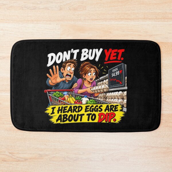 Item preview, DON’T BUY YET — I HEARD EGGS ARE ABOUT TO DIP designed and sold by signshirtz.