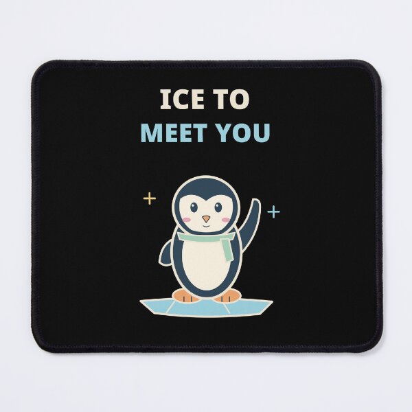 Item preview, Ice To Meet You designed and sold by artybyname.