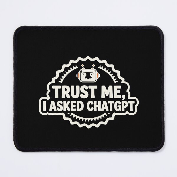Item preview, Trust Me I Asked AI Funny Robot Badge Shirt Dark designed and sold by BerkleyCo.