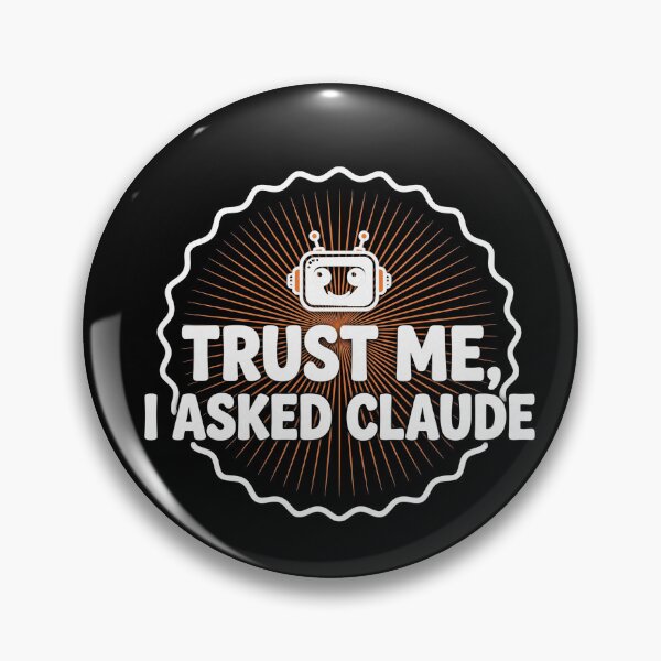 Item preview, Trust Me I Asked My AI Funny Robot Badge Shirt Dark designed and sold by BerkleyCo.
