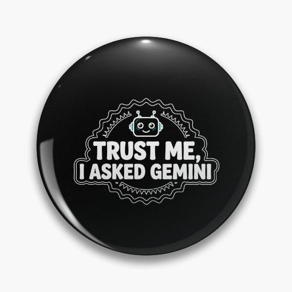 Item preview, Trust Me I Asked the Chatbot Funny Robot Badge Shirt Dark designed and sold by BerkleyCo.