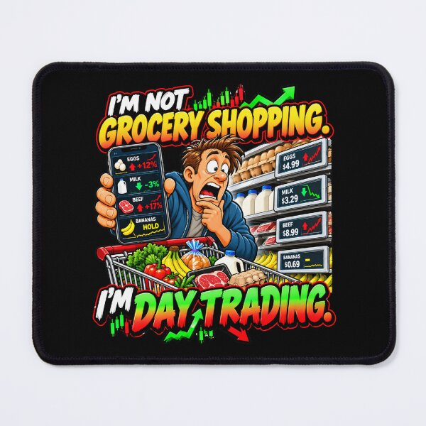 Item preview, I’M NOT GROCERY SHOPPING. I’M DAY TRADING designed and sold by signshirtz.