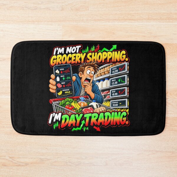 Item preview, I’M NOT GROCERY SHOPPING. I’M DAY TRADING designed and sold by signshirtz.