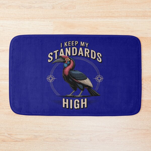 Item preview, Abyssinian Ground Hornbill - I Keep My Standards High designed and sold by Max Store.