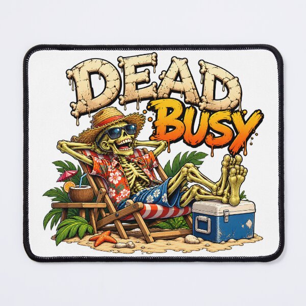 Item preview, Dead Busy. Funny Relaxing Skeleton designed and sold by Epic Serenity.