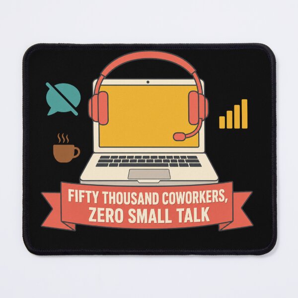 Item preview, Fifty Thousand Coworkers, Zero Small Talk – Funny Remote Work Introvert designed and sold by EpicInks24.