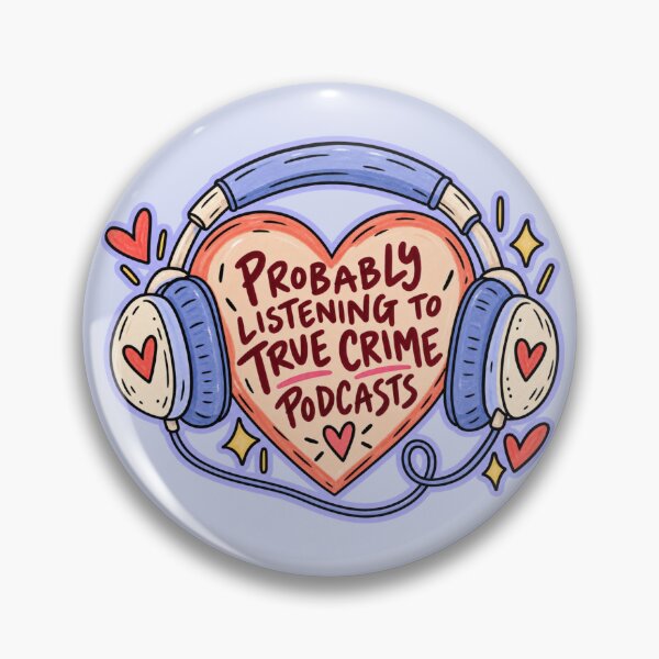 Item preview, Probably Listening to True Crime Podcasts – Cute Podcast Lover Design designed and sold by SnugbugStudios.
