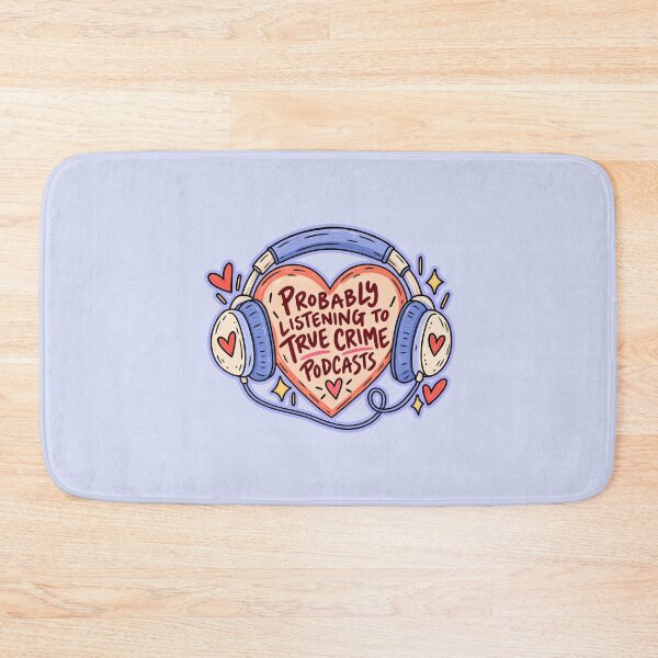 Item preview, Probably Listening to True Crime Podcasts – Cute Podcast Lover Design designed and sold by SnugbugStudios.