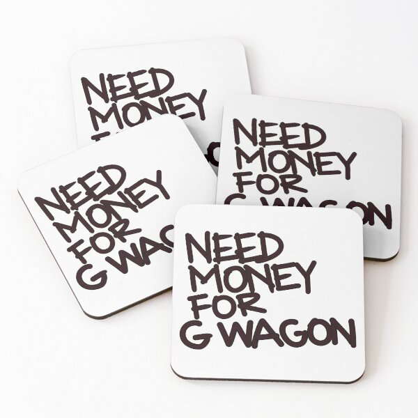 Item preview,  Need money for G wagon designed and sold by Tanya Zevallos.