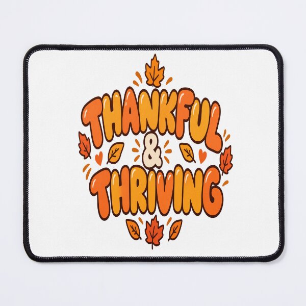 Item preview, Thankful & Thriving | Cute Thanksgiving designed and sold by InspiredCreatives.