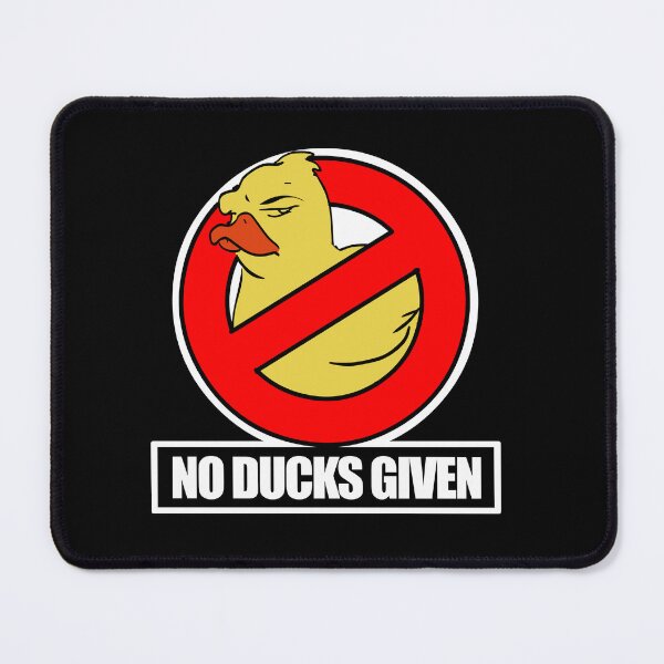 Item preview, No Ducks Given designed and sold by safetyStikkers.