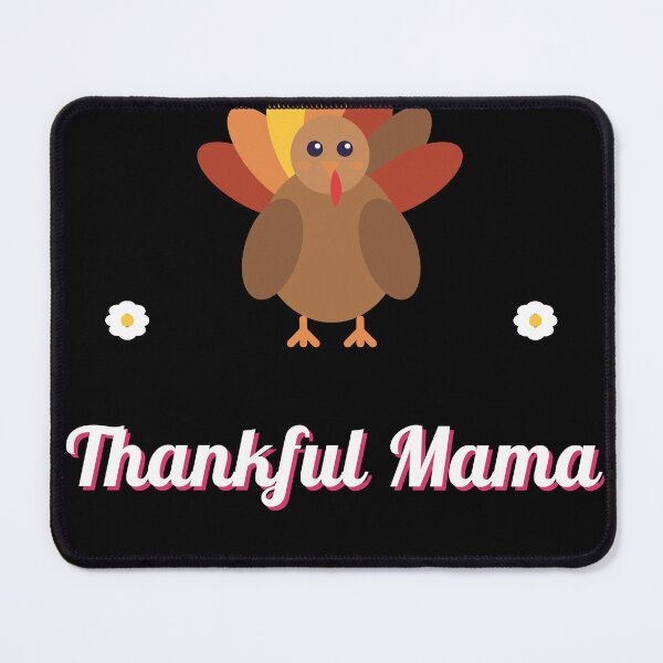 Item preview, Thankful Mama - Cute Thanksgiving Mama designed and sold by JongoMongo.