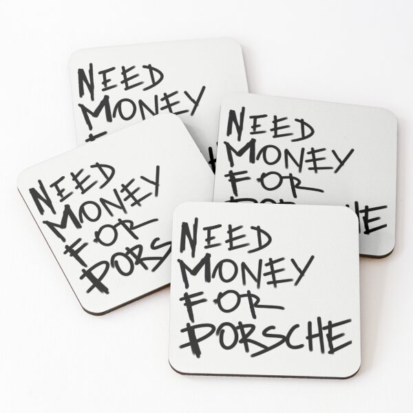Item preview,  Need Money For Porsche designed and sold by Tanya Zevallos.