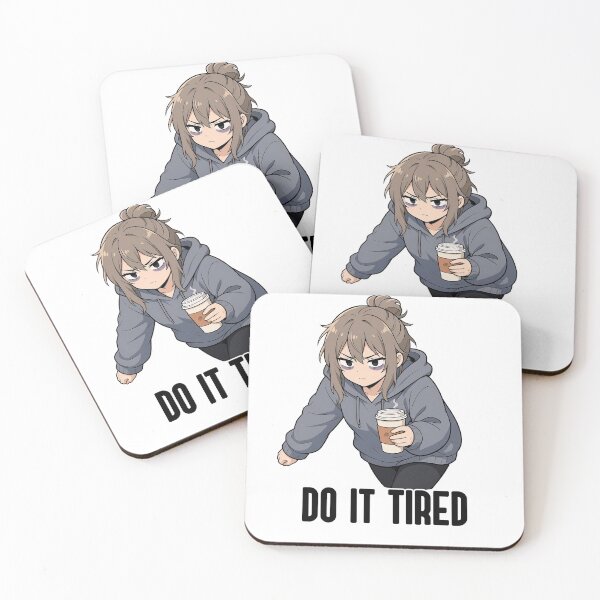 Item preview, Do It Tired, Cute Anime Girl, Motivational Funny Motto designed and sold by katerynaS99.
