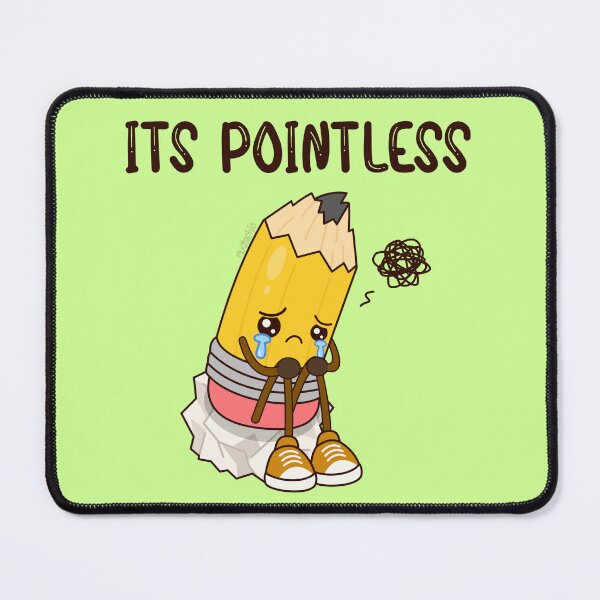 Item preview, Its Pointless  designed and sold by Mustachio-Draws.