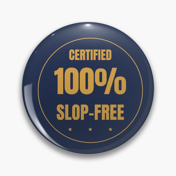 Item preview, Certified Slop-Free Funny AI Badge Shirt Dark designed and sold by BerkleyCo.