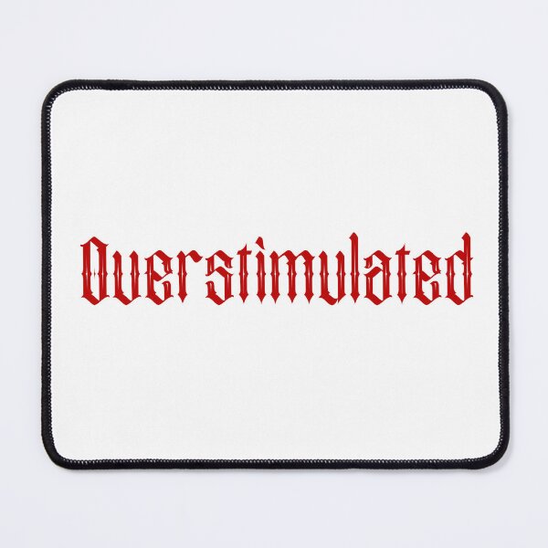 Item preview, Overstimulated- Red designed and sold by SlimyFish.