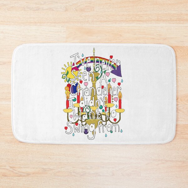 Item preview, I'Ve Never Seen A Chandelier I Didn'T Want To Swing From designed and sold by CamieHilliard.