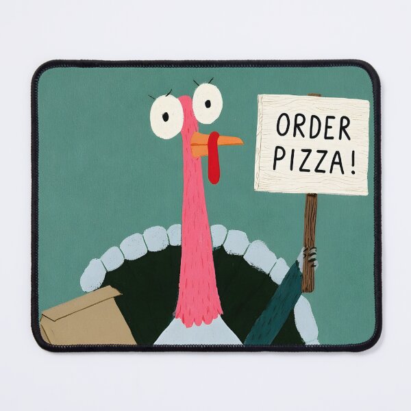 Item preview, Thanksgiving Turkey Says Order Pizza for a Fun Holiday Feast with Cartoon Humor and Italian Flavor designed and sold by OlfactoART Studio.