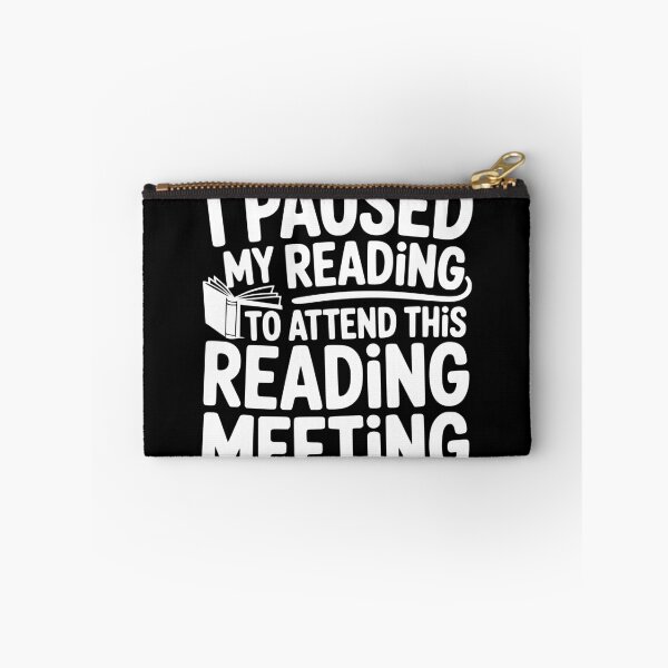 Item preview, I Paused My Reading to Attend This Reading Meeting designed and sold by theartfulaspie.
