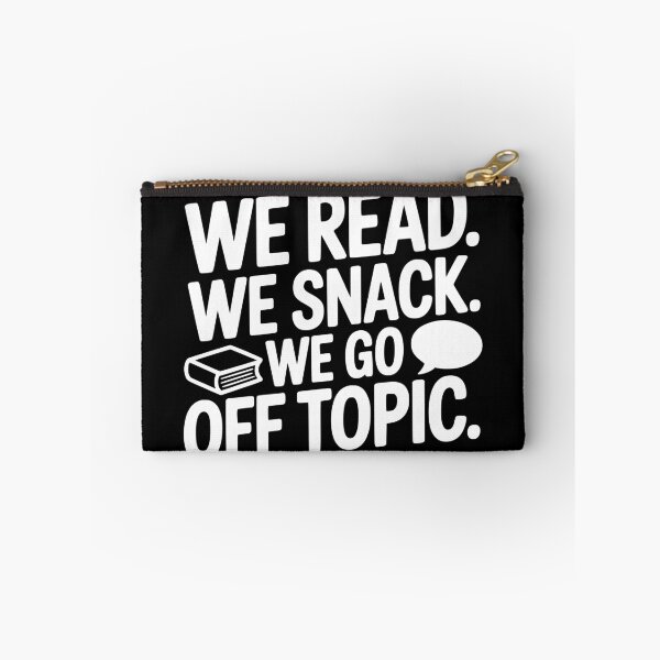 Item preview, We Read. We Snack. We Go Off Topic. designed and sold by theartfulaspie.