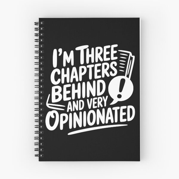 Item preview, I’m Three Chapters Behind and Very Opinionated designed and sold by theartfulaspie.
