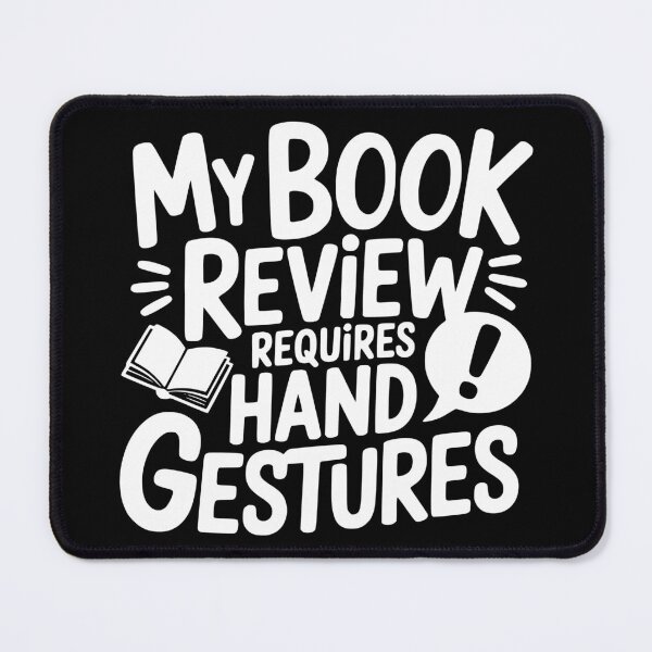 Item preview, My Book Review Requires Hand Gestures designed and sold by theartfulaspie.