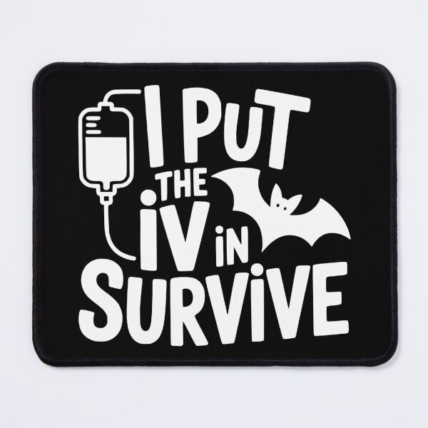 Item preview, I Put the IV in Survive designed and sold by theartfulaspie.
