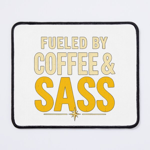 Item preview, Fueled by Coffee & Sass designed and sold by celestialseastc.