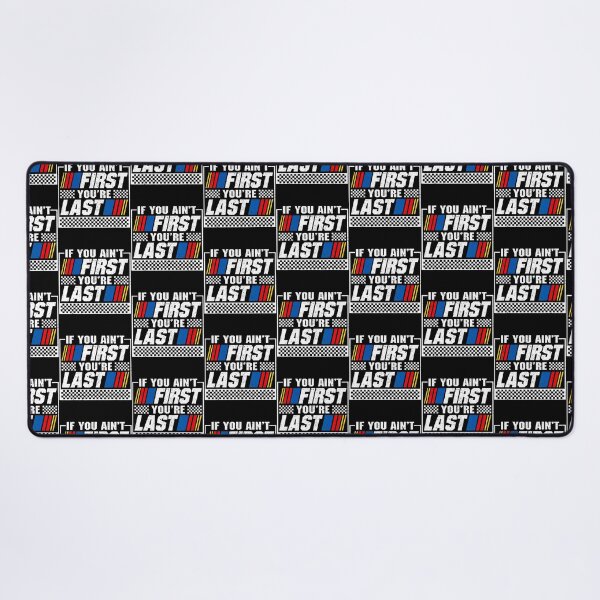 Item preview, If You Ain'T First You'Re Last Motor Car Driver Racer Racing designed and sold by snailslowdance.