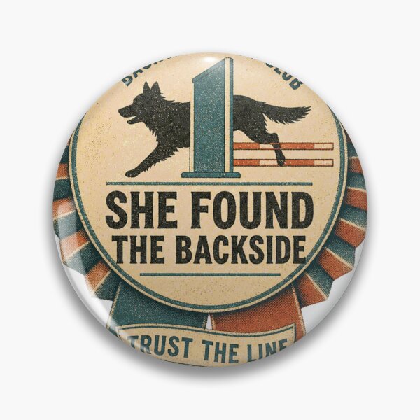 Item preview, She Found the Backside Dog Sport Agility Rosette designed and sold by BoosterShop.