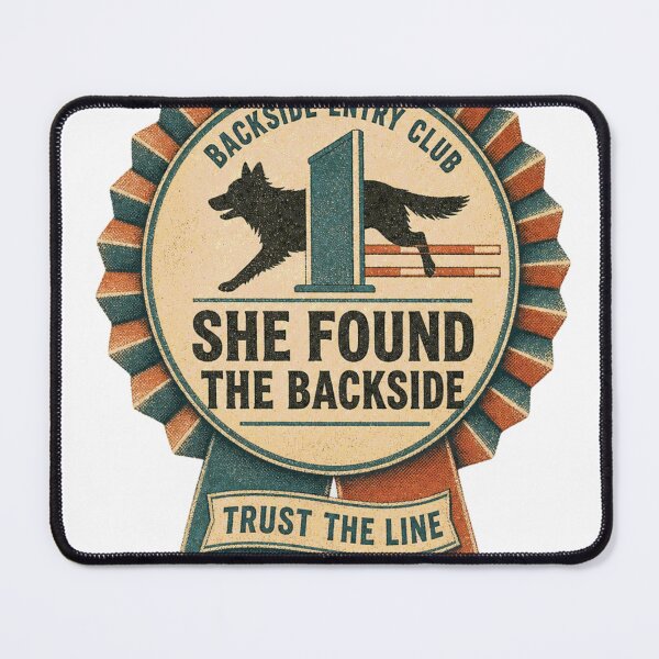 Item preview, She Found the Backside Dog Sport Agility Rosette designed and sold by BoosterShop.