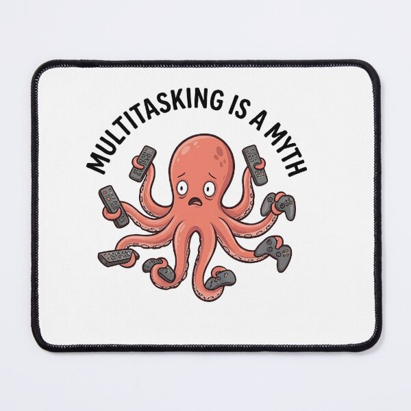 Item preview, Multitasking is a myth designed and sold by RetroCraft2.